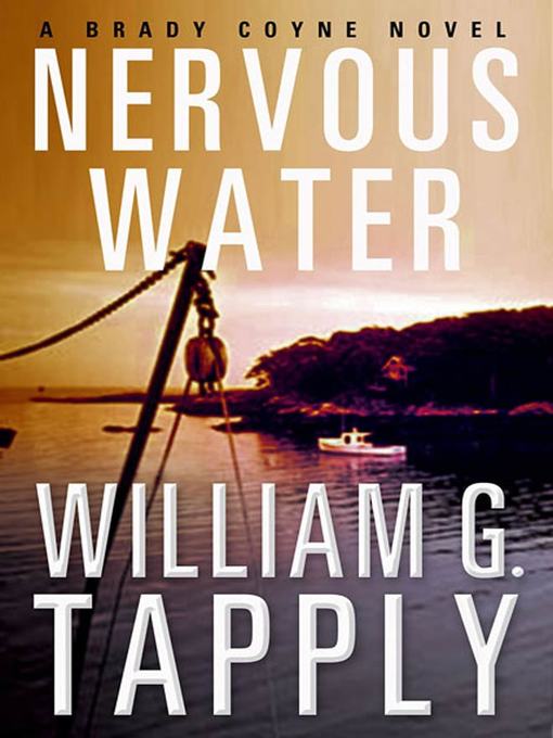 Title details for Nervous Water by William G. Tapply - Wait list